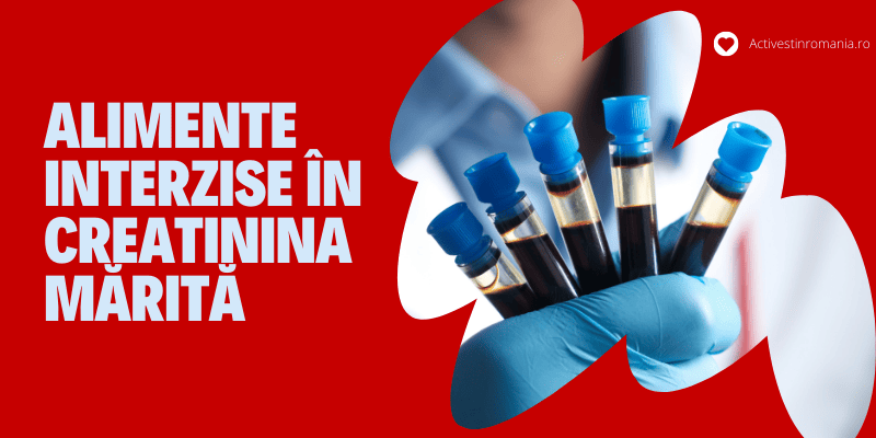 Alimente interzise în creatinina mărită